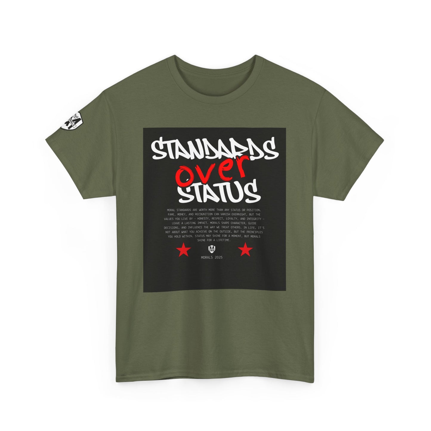 Standards Over Status T-Shirt