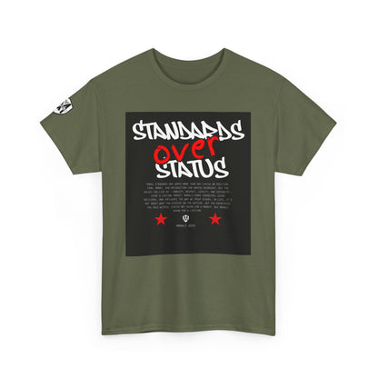 Standards Over Status T-Shirt
