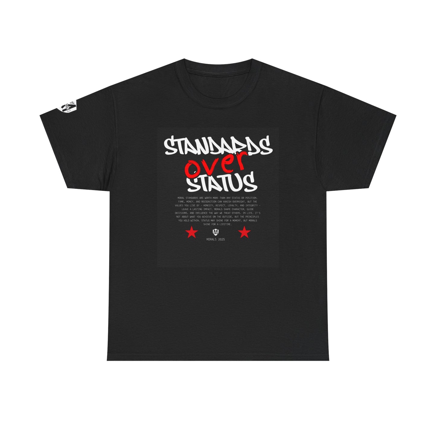 Standards Over Status T-Shirt