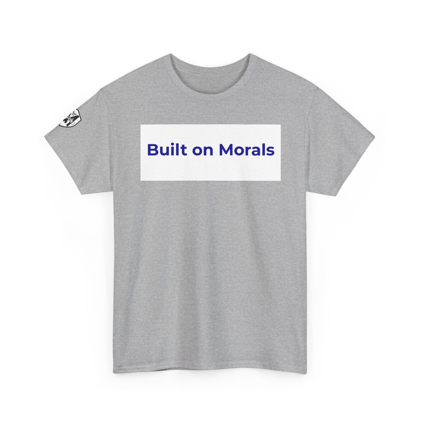 Morally Built  T-Shirt