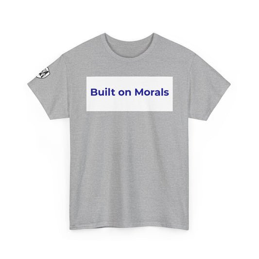 Morally Built  T-Shirt