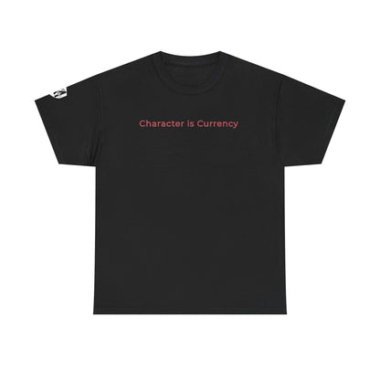 MORALS Character is Currency T-Shirt