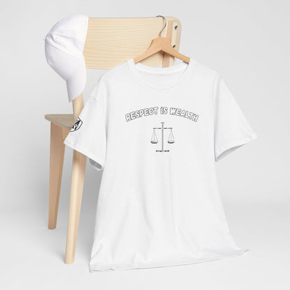 Respect is WealthT-Shirt