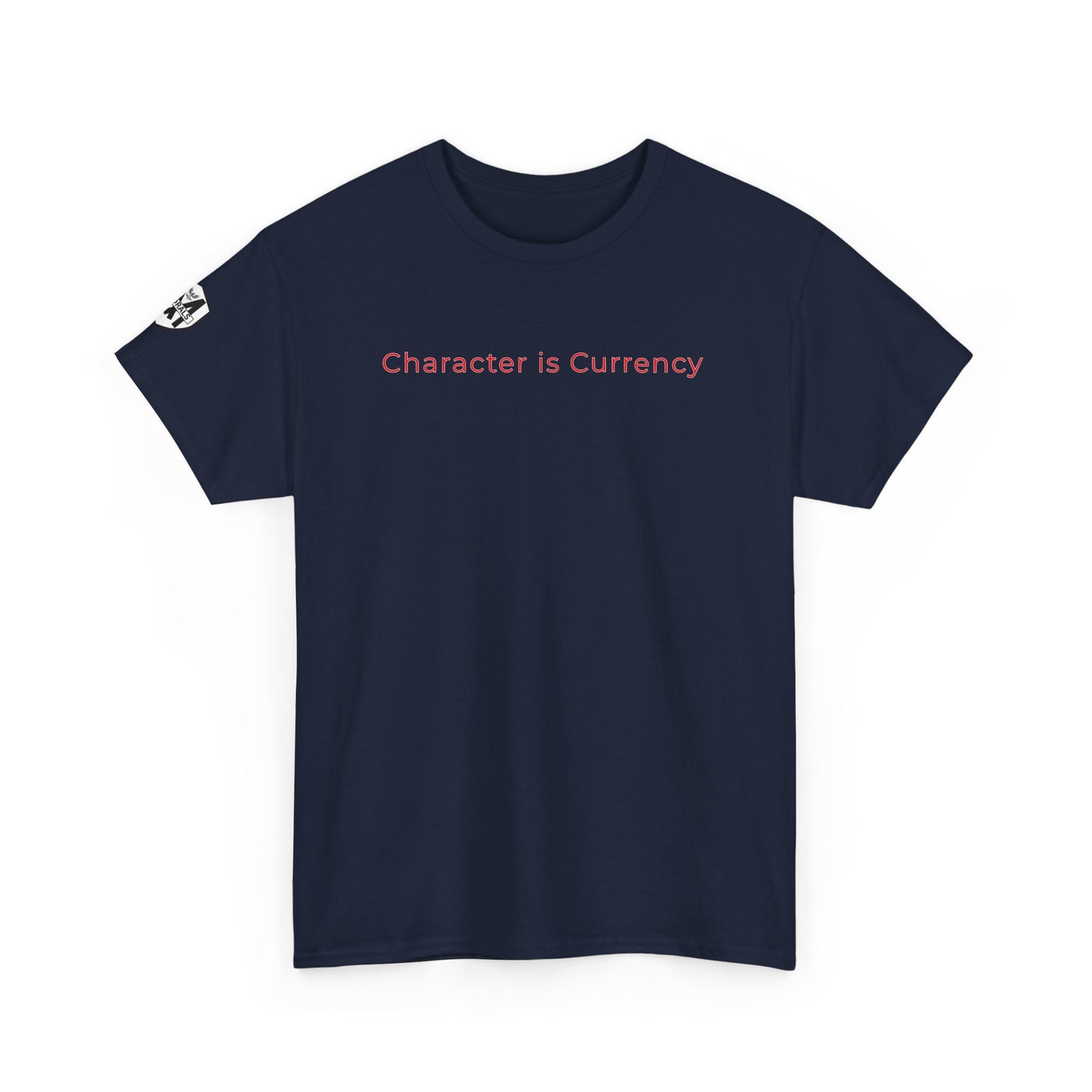 MORALS Character is Currency T-Shirt