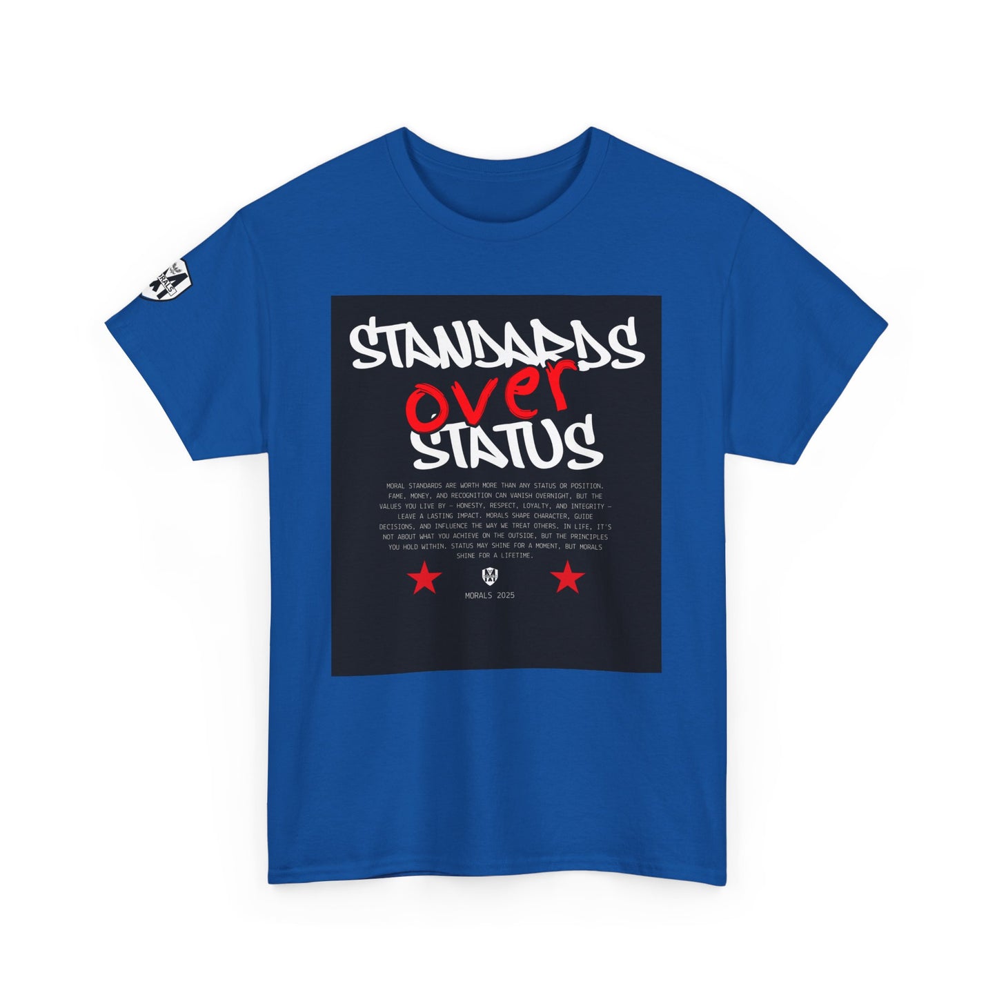 Standards Over Status T-Shirt