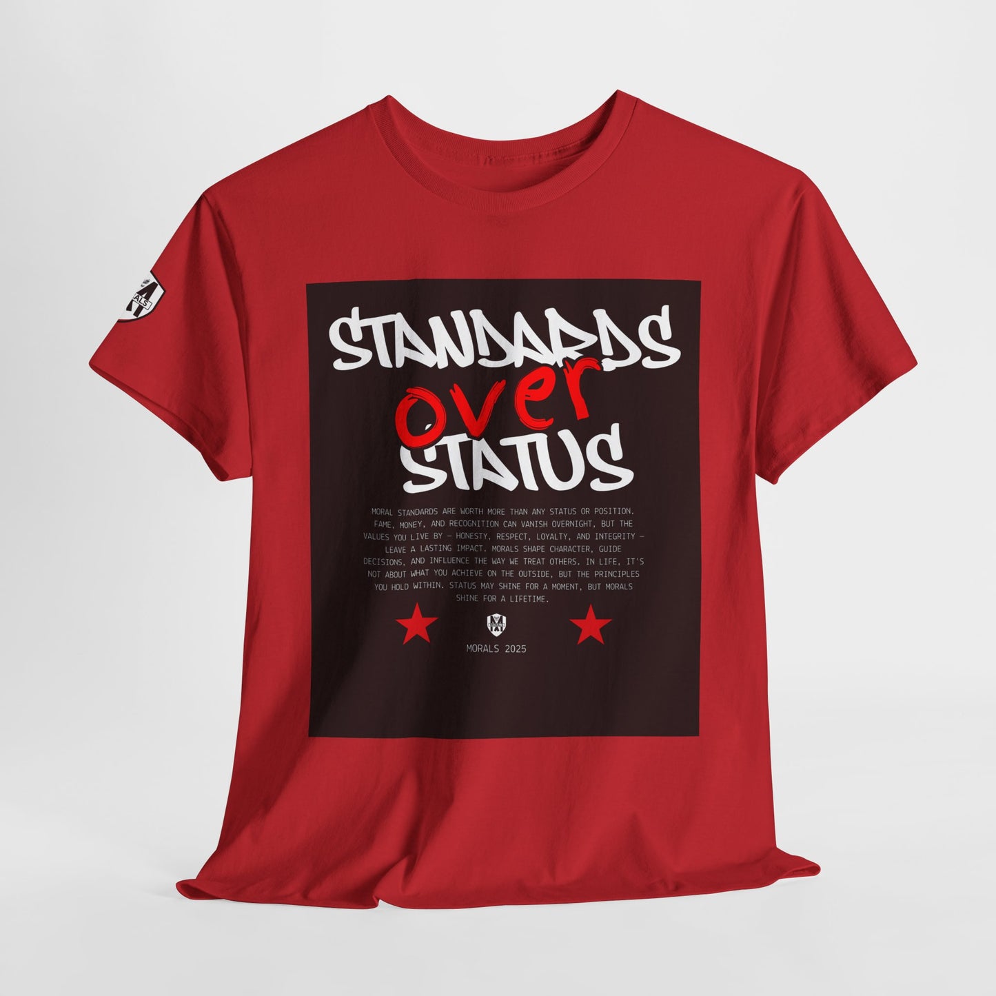 Standards Over Status T-Shirt