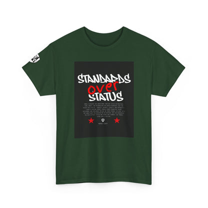 Standards Over Status T-Shirt