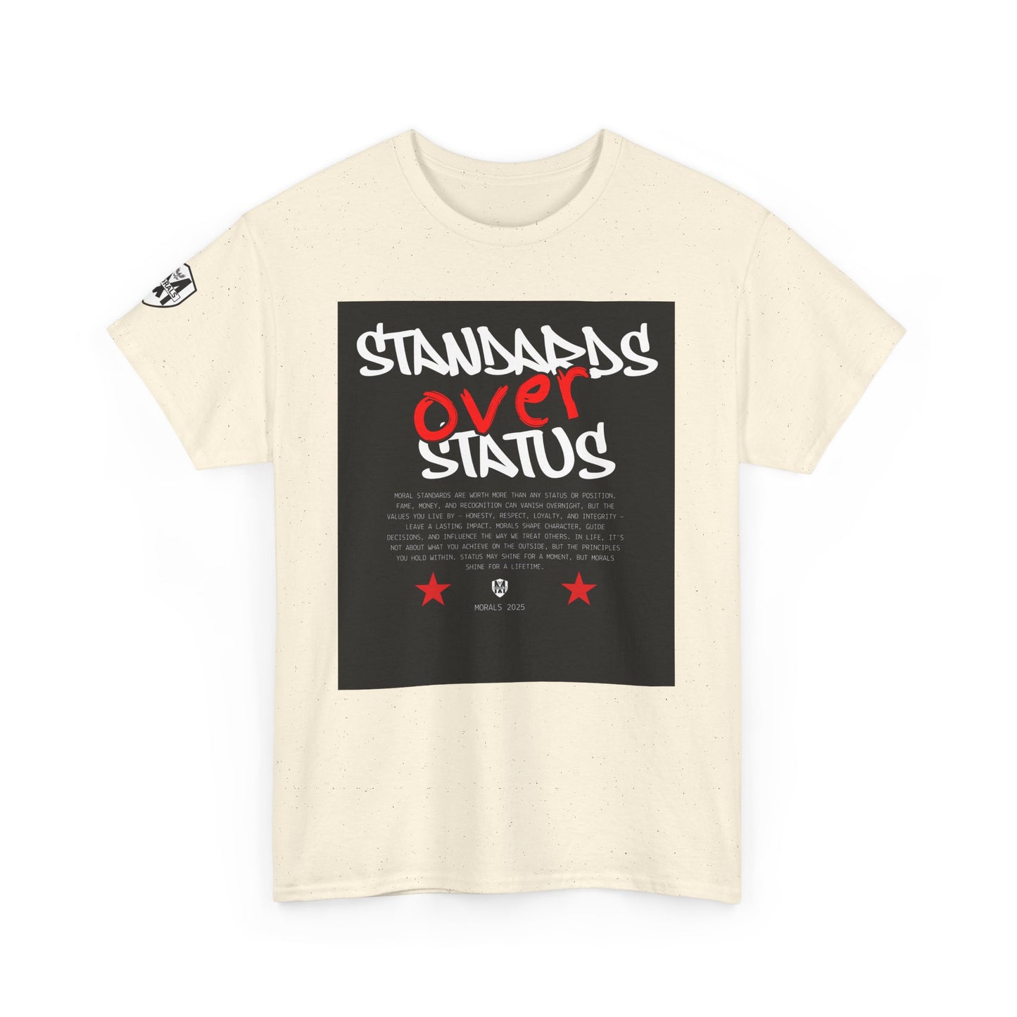 Standards Over Status T-Shirt