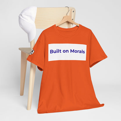 Morally Built  T-Shirt