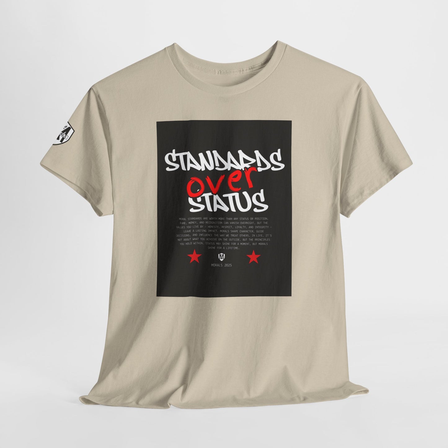Standards Over Status T-Shirt