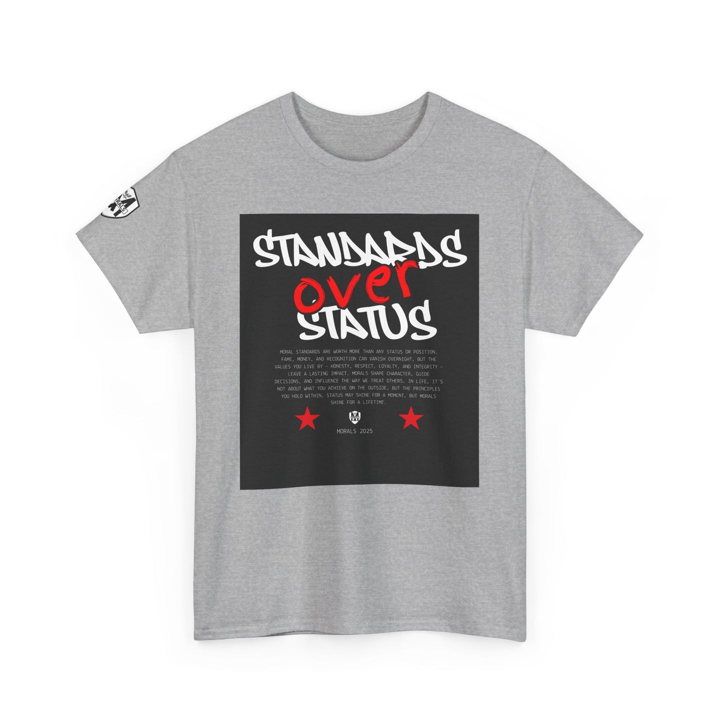 Standards Over Status T-Shirt