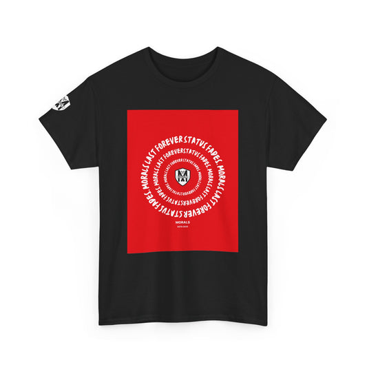 MORALS Last Forever T-Shirt