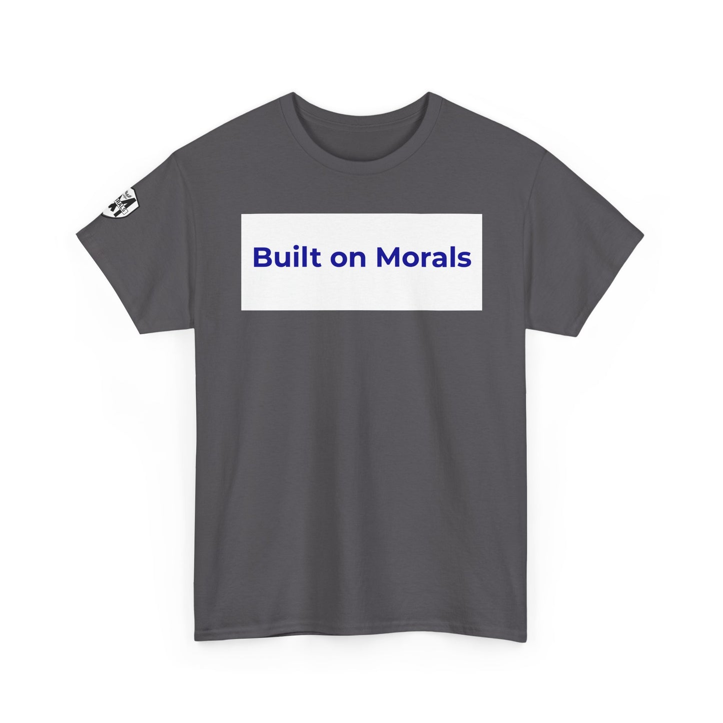 Morally Built  T-Shirt