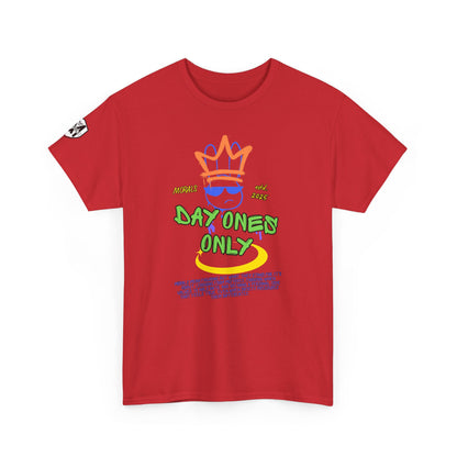 MORALS Day Ones Only T-SHIRT