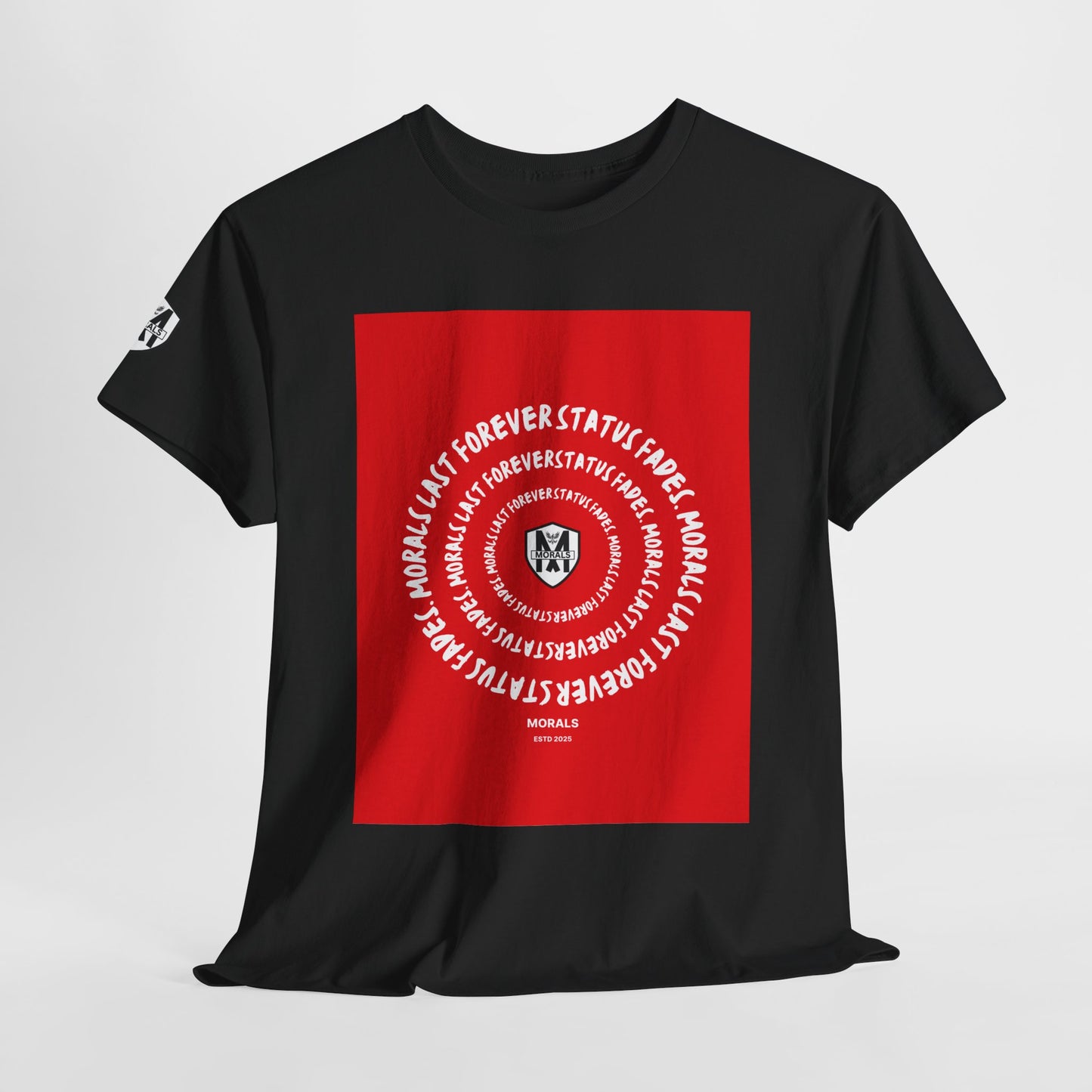 MORALS Last Forever T-Shirt