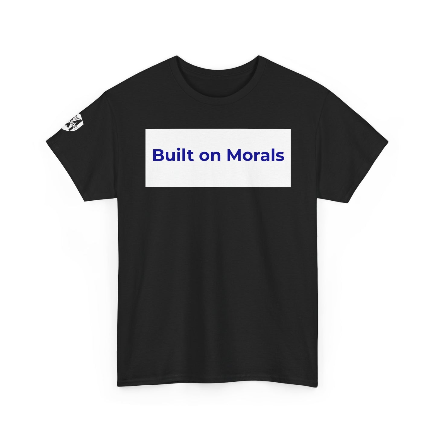 Morally Built  T-Shirt
