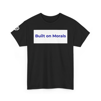 Morally Built  T-Shirt