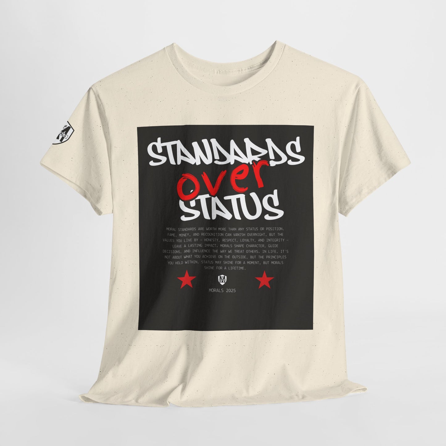Standards Over Status T-Shirt