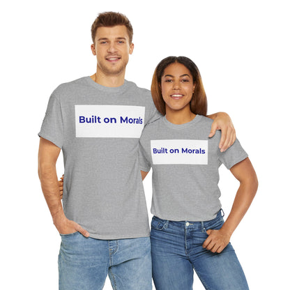Morally Built  T-Shirt