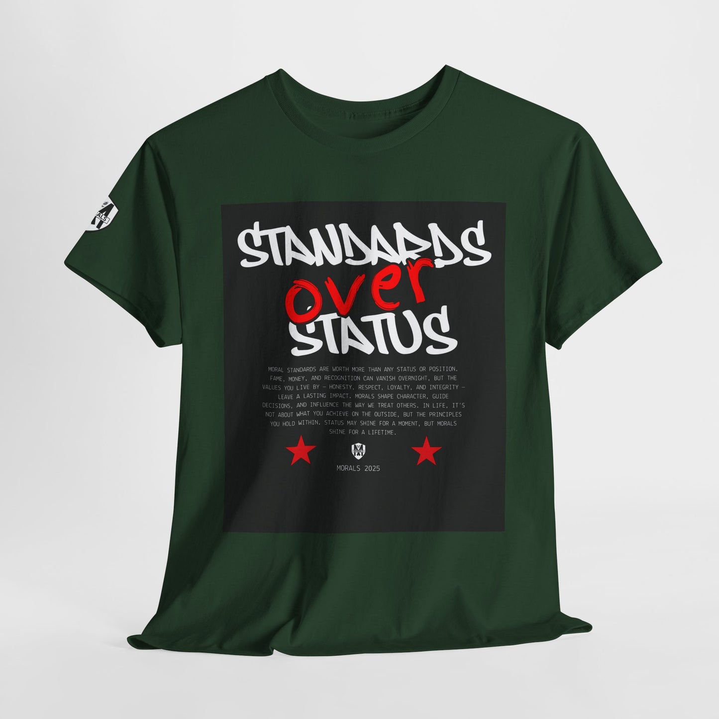 Standards Over Status T-Shirt