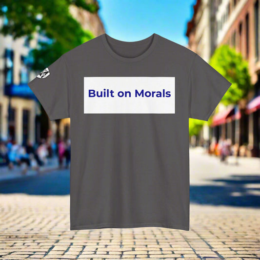 Morally Built  T-Shirt