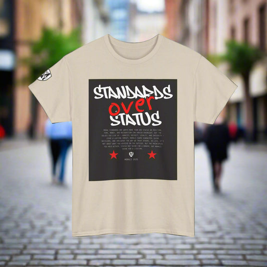 Standards Over Status T-Shirt